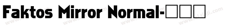 Faktos Mirror Normal字体转换